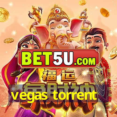 vegas torrent